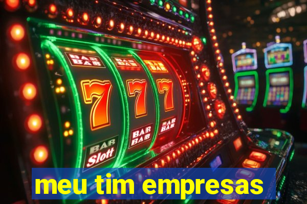 meu tim empresas